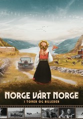 Norge, vårt Norge i toner og bilder