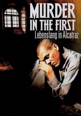 Murder in the First - Lebenslang Alcatraz