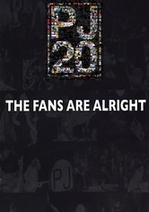 Pearl Jam Twenty - The Fans Are Alright