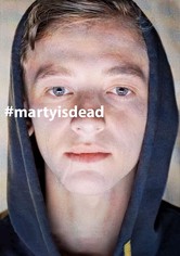 #martyisdead