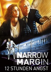 Narrow Margin - 12 Stunden Angst