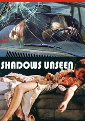 Shadows Unseen