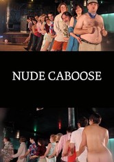 Nude Caboose