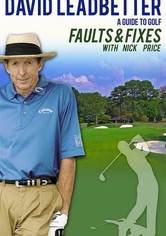 David Leadbetter : Faults & Fixes with Nick Price