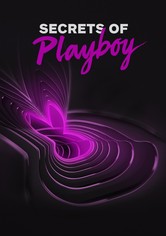 Secrets of Playboy - Im Bann von Hugh Hefner
