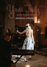 Yours Truly and Forever – Ariana Grande