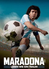 Maradona Leben wie ein Traum