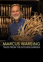 Marcus Wareing's Tales from a Kitchen Garden