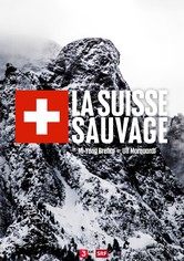 La Suisse sauvage