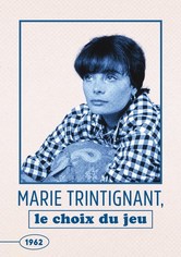 Marie Trintignant : Le Choix du jeu