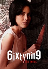6ixtynin9: The Series