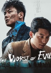 The worst of evil