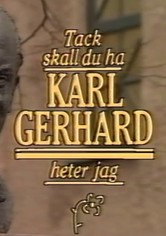 Tack ska du ha, Karl Gerhard heter jag