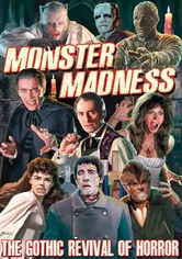 Monster Madness: The Gothic Revival of Horror