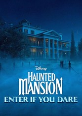 Haunted Mansion: Enter If You Dare