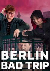 Berlin Bad Trip