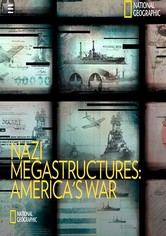 Mega-Projekte der Nazis: Amerikas Krieg