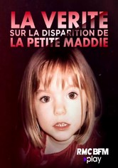 La verite sur la disparition de la petite Maddie