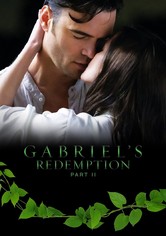 Gabriel's Redemption: Part II