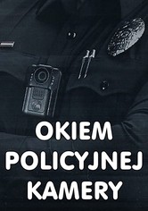 Okiem policyjnej kamery