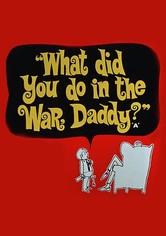 Vad gjorde du egentligen i kriget, farsan?