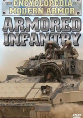 The Encyclopedia of Modern Armor: Armored Infantry