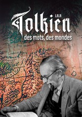 J.R.R. Tolkien: Des mots, des mondes