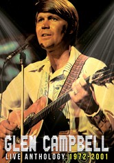 Glen Campbell: Live Anthology (1972-2001)