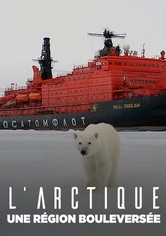L’Arctique, une région bouleversée