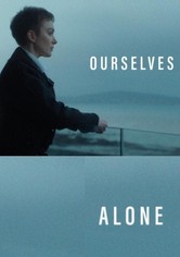 Ourselves Alone