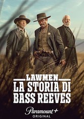 Lawmen - La storia di Bass Reeves