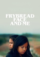 Frybread Face and Me