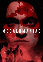 Megalomaniac