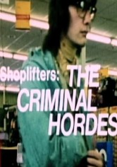Shoplifters: The Criminal Hordes