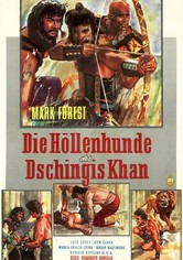 Die Höllenhunde des Dschingis Khan