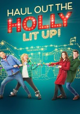 Haul Out the Holly: Lit Up