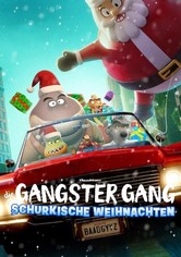 Die Gangster Gang: Schurkische Weihnachten