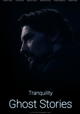 Tranquility: Ghost Stories