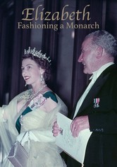Elizabeth: Fashioning a Monarch
