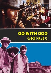 Go with God, Gringo