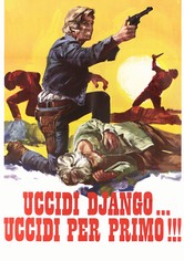 Uccidi Django... uccidi per primo!