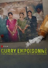 Curry empoisonné : Une femme au-dessus de tout soupçon