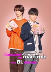 I Became the Main Role of a BL Drama: Crank Up Edition