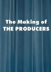 The Making of 'The Producers'