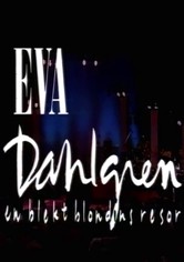 Eva Dahlgren: En blekt blondins resor