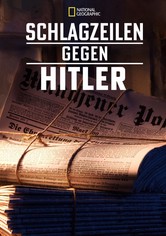 Schlagzeilen gegen Hitler