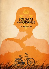 Soldier of Orange - The Musical
