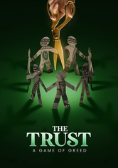 The Trust: A Game of Greed