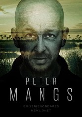 Peter Mangs: En seriemördares hemlighet