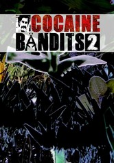 Cocaine Bandits 2 - Die Sünden meines Vaters